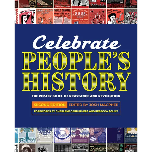 Celebrate People's History!: The Poster Book of Resistance and Revolution