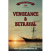 Vengeance & Betrayal
