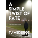 A Simple Twist of Fate