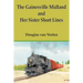 The Gainesville Midland and Her Sister Short Lines