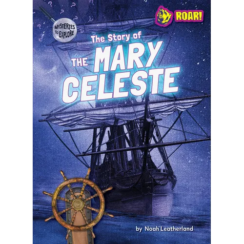 The Story of the Mary Celeste