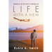 Life with a View: Memoir of an Air Traffic Controller