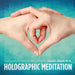 Holographic Meditation: The Twelve Elixirs Of Life (COLOR 2nd Edition)