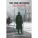 The Time Between: Love, loyalty and betrayal in Nazi-occupied Amsterdam