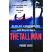 The Tall Man: The 'Must-Read' Gripping Page-Turner You Won't Be Able to Put Down