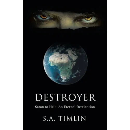 Destroyer: Satan to Hell-An Eternal Destination