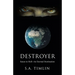 Destroyer: Satan to Hell-An Eternal Destination