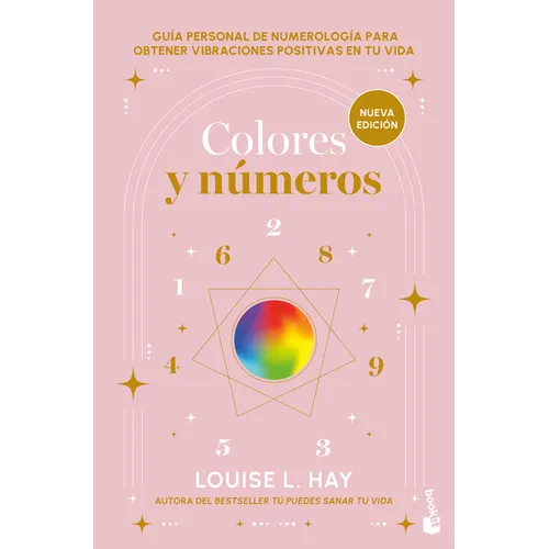 Colores Y Números: Guía Personal de Numerología Para Obtener Vibraciones Positivas En Tu Vida / Colors and Numbers