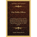 Our Public Offices: Embodying An Account Of The Disclosure Of The Anglo-Russian Agreement And The Unrevealed Secret Treaty Of May 31, 1878 (1879)