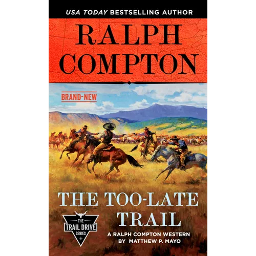 Ralph Compton the Too-Late Trail