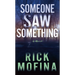 Someone Saw Something