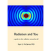 Radiation and You