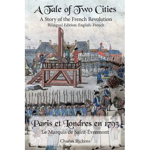 A Tale of Two Cities: Bilingual Edition: English-French
