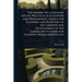 The Making of a Country Estate; Practical Suggestions and Professional Advice for Planning and Planting of the Gardens and Development of the Landscap