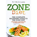 Zone Diet: The Ultimate Beginners Guide to the Zone Diet (includes 75 recipes and a 2 week meal plan)