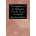 The Separation of the Methodists from the Church of England