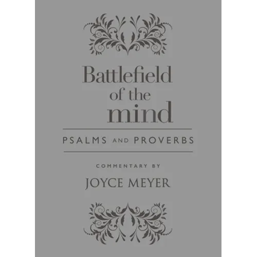 Battlefield of the Mind Psalms and Proverbs