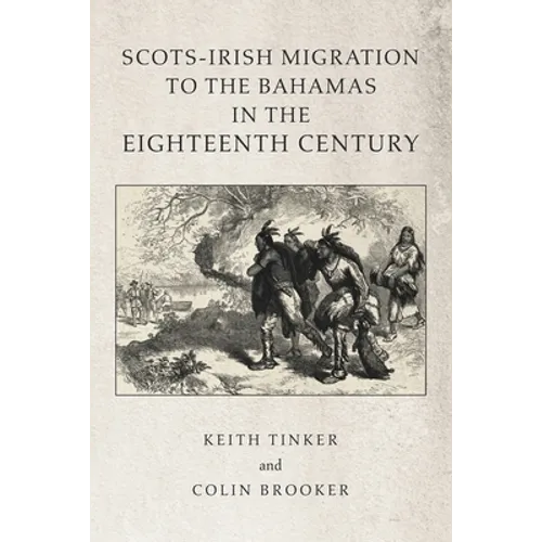 Scots-Irish Migration to the Bahamas in the Eighteenth Century