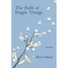 The Faith of Fragile Things