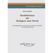 Buddhismus als Religion und Moral: Reihe ReligioSus Bd. IV, Herausgegeben und mit einem Vorwort versehen von Christiane Beetz