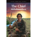 The Chief: Mistahimaskwa