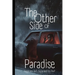 The Other Side of Paradise: Happiness Isn't Supposed to Hurt