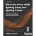 Microservices with Spring Boot and Spring Cloud - Second Edition: Build resilient and scalable microservices using Spring Cloud, Istio, and Kubernetes