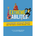 Extreme Abilities: Amazing Human Feats and the Simple Science Behind Them