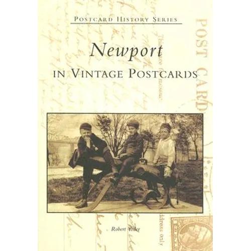 Newport in Vintage Postcards