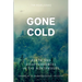Gone Cold: Death and Disappearances in the Northwoods