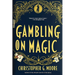 Gambling on Magic: A Casino Heist Novel