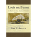 Louis and Fanny: 15 Years on the Alaska Frontier