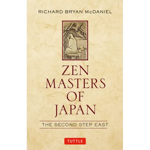 Zen Masters of Japan: The Second Step East