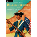 The Black Heroes of the American Revolution