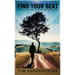 Find Your Beat: Walk in the Rhythm of Life