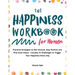 The Happiness Workbook for Women: Practical Strategies to Get Unstuck, Stay Positive and Find Inner Peace - Includes 15 Challenges to Trigger Your Hap
