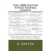 The 1880 United States Federal Census: Explanations and Views of the Varied Eleven Forms