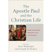 The Apostle Paul and the Christian Life: Ethical and Missional Implications of the New Perspective