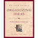 Organizing Ideas: The Key to Effective Communication