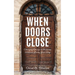When Doors Close: Changing Course in Missions Without Losing Your Way