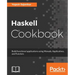Haskell Cookbook