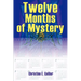 Twelve Months of Mystery