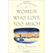 Daily Meditations for Women Who Love Too Much