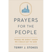 Prayers for the People: Things We Didn't Know We Could Say to God