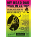 My Dead Dad Was in ZZ Top: 100% Real, * Never Before Seen Documents from the World of Rock and Roll