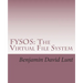 Fysos: The Virtual File System