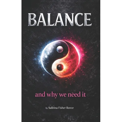 Balance: And Why We Need It