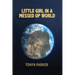 Little Girl in a Messed Up World
