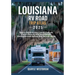 Louisiana RV Road Trip Atlas 2025: Bayou Adventures, Creole Culture, Cajun Flavors, and RV-Friendly Campgrounds Across the Pelican State