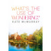 What's the Use of Wondering?